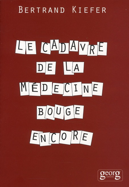 Le cadavre de la médecine bouge encore
