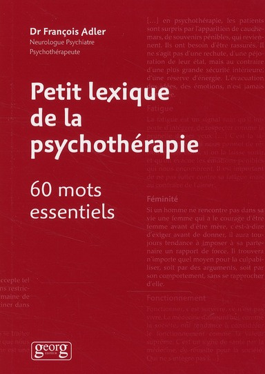 Petit lexique de la psychothérapie. 60 mots essentiels