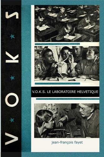 Voks. Le laboratoire helvétique