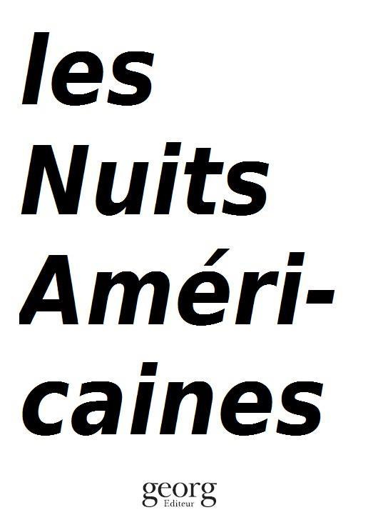 Les nuits américaines. Au coeur de la diversité politique, économique et sociale des Etats-Unis