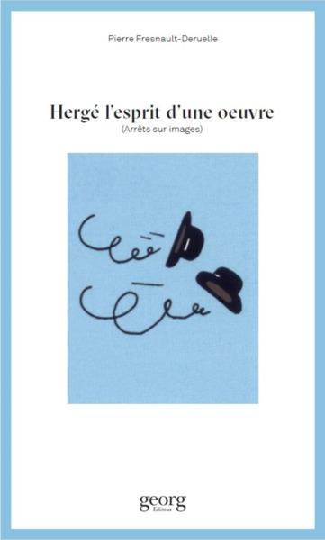 Herge, l'esprit d'une oeuvre