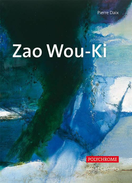Zao Wou-Ki. Edition revue et corrigée