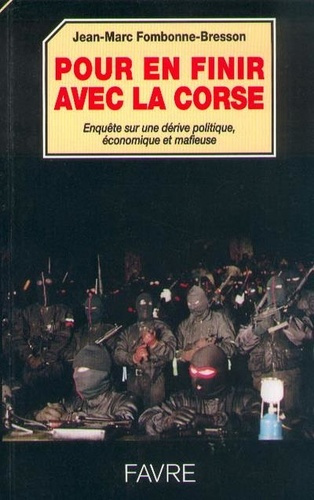 POUR EN FINIR AVEC LA CORSE