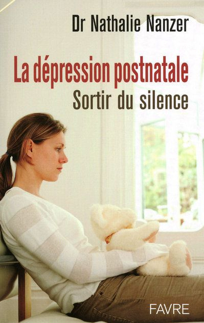 La dépression postnatale. Sortir du silence