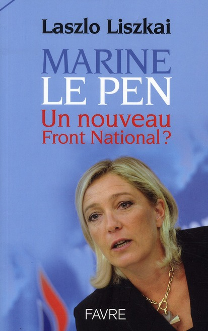 Marine le Pen, le nouveau Front National ?