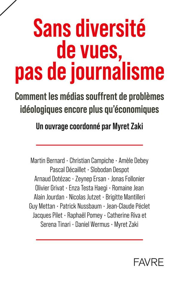 Sans diversité de vues, pas de journalisme. Comment les médias souffrent de problèmes idéologiques e