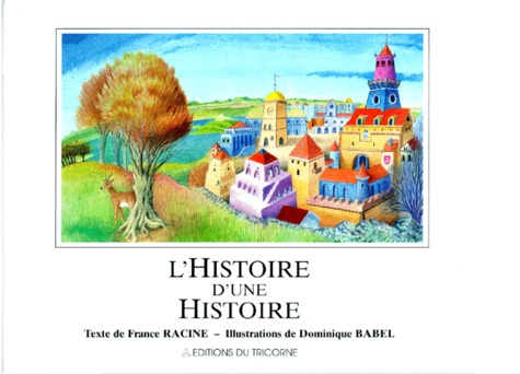 L'HISTOIRE D'UNE HISTOIRE
