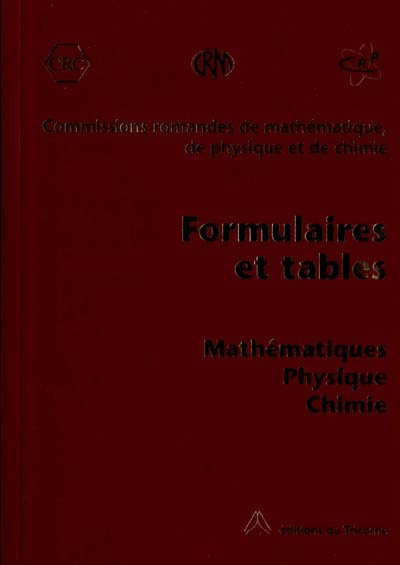 FORMULAIRES ET TABLES - MATHEMATIQUES, PHYSIQUE, CHIMIE