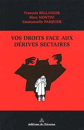 VOS DROITS FACE AUX DERIVES SECTAIRES