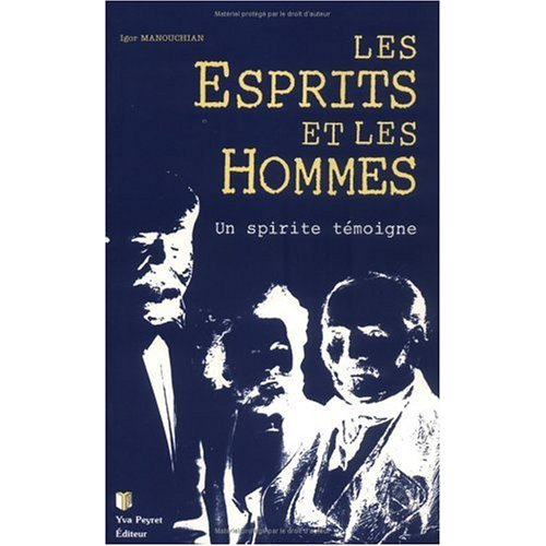 LES ESPRITS ET LES HOMMES