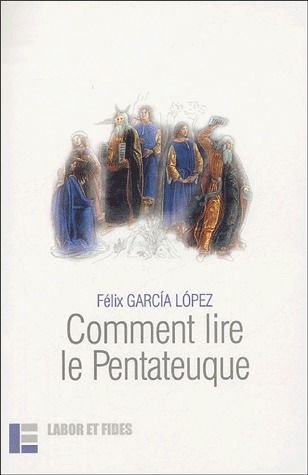 Comment lire le Pentateuque