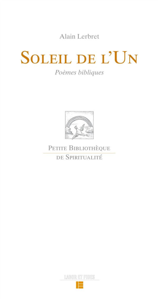 Soleil de l'un. Poèmes bibliques