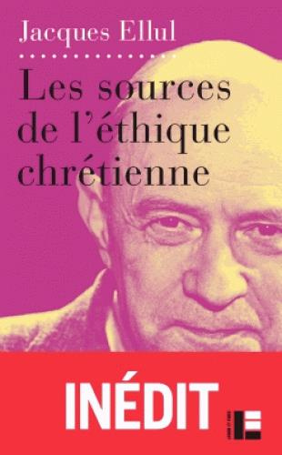 Les sources de l'éthique chrétienne. Le Vouloir et le Faire, partie IV et V