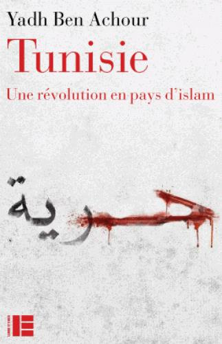 Tunisie. Une révolution en pays d'islam