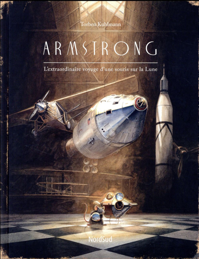 Armstrong. L'extraordinaire voyage d'une souris sur la Lune