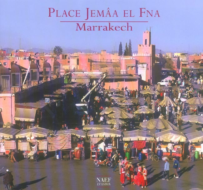 Place Jemâa El Fna. Marrakech