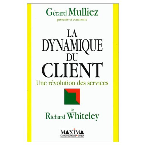 La dynamique du client. Une révolution des services