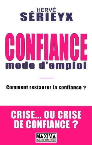 Confiance, mode d'emploi