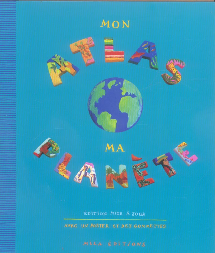 Mon atlas. Ma planète