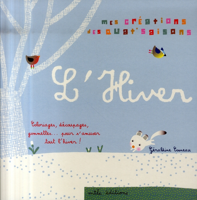 Mes créations des quat' saisons. L'Hiver