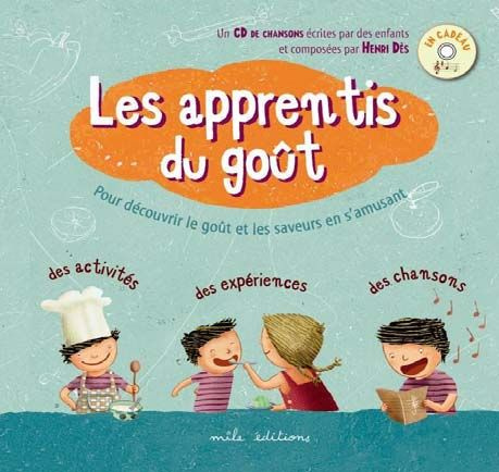 Les apprentis du goût. Avec 1 CD audio