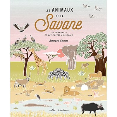 Les animaux de la savane. 157 gommettes et des décors à colorier