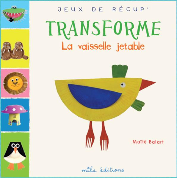 Transforme la vaisselle jetable