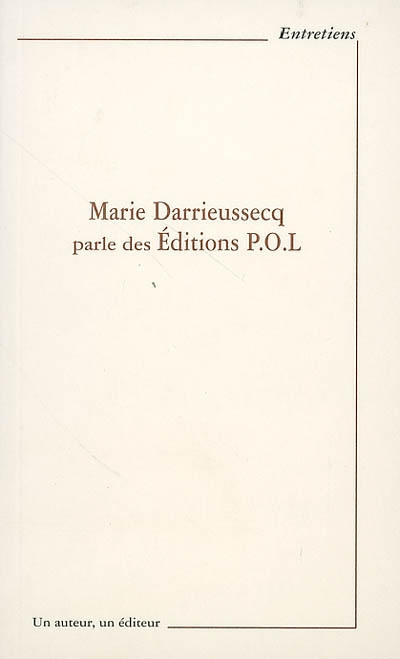 Marie Darrieussecq parle des Editions POL