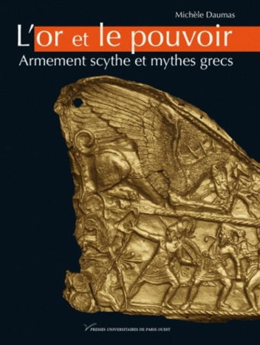 L'or et le pouvoir. Armement scythe et mythes grecs