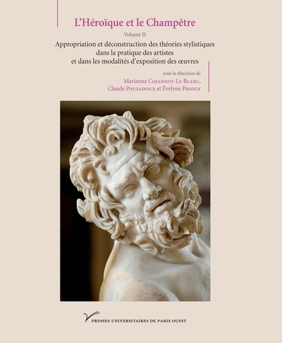 L'Héroïque et le Champêtre. Volume 2, Appropriation et déconstruction des théories stylistiques dans