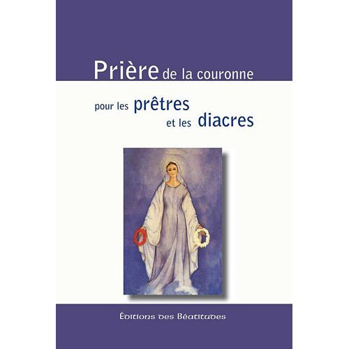 Prière de la couronne pour les prêtres et les diacres
