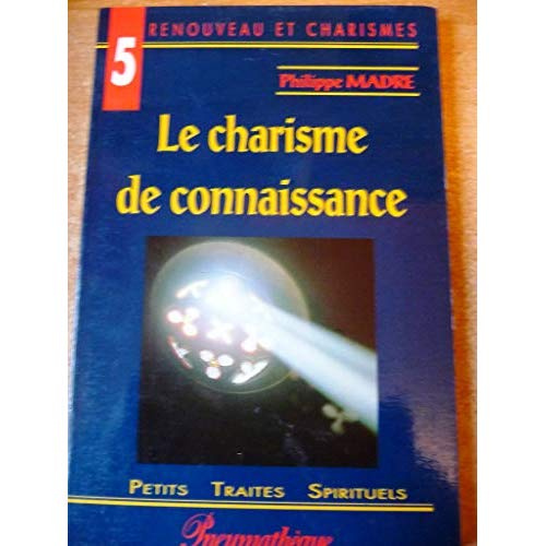 Charisme de connaissance (le)