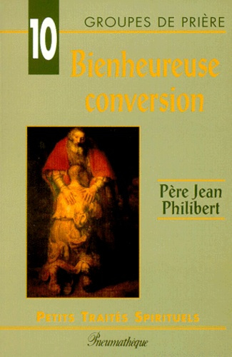 Bienheureuse conversion