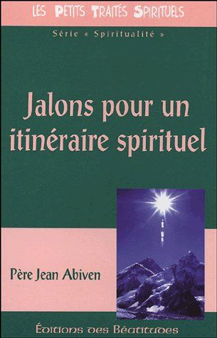 Jalons pour un itinéraire spirituel
