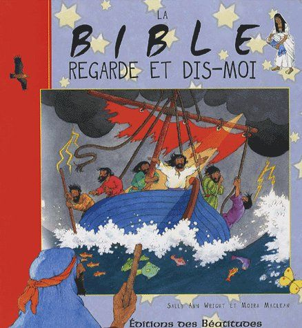 La Bible. Regarde et dis-moi