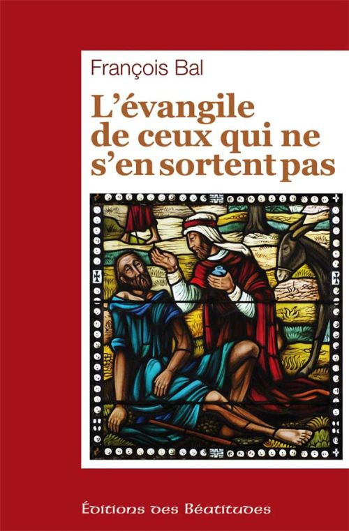 L'Evangile de ceux qui ne s'en sortent pas