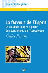 La ferveur de l'Esprit. La vie dans l'Esprit à partir des sept lettres de l'Apocalyse