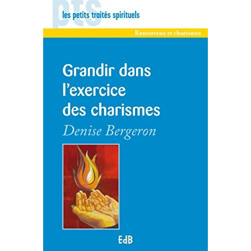 Grandir dans l'exercice des charismes