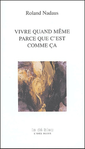 VIVRE QUAND MEME PARCE QUE C'EST COM.