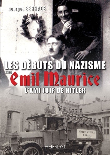 LES DEBUTS DU NAZISME AVEC EMIL MAURICE