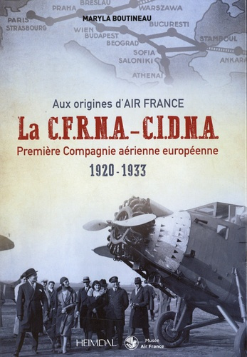 LA C.F.R.N.A.- C.I.D.N.A. PREMIERE COMPAGNIE AERIENNE EUROPEENNE