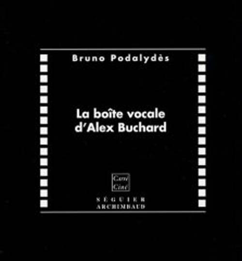 La boîte vocale d'Alex Buchard. Avec 1 CD audio