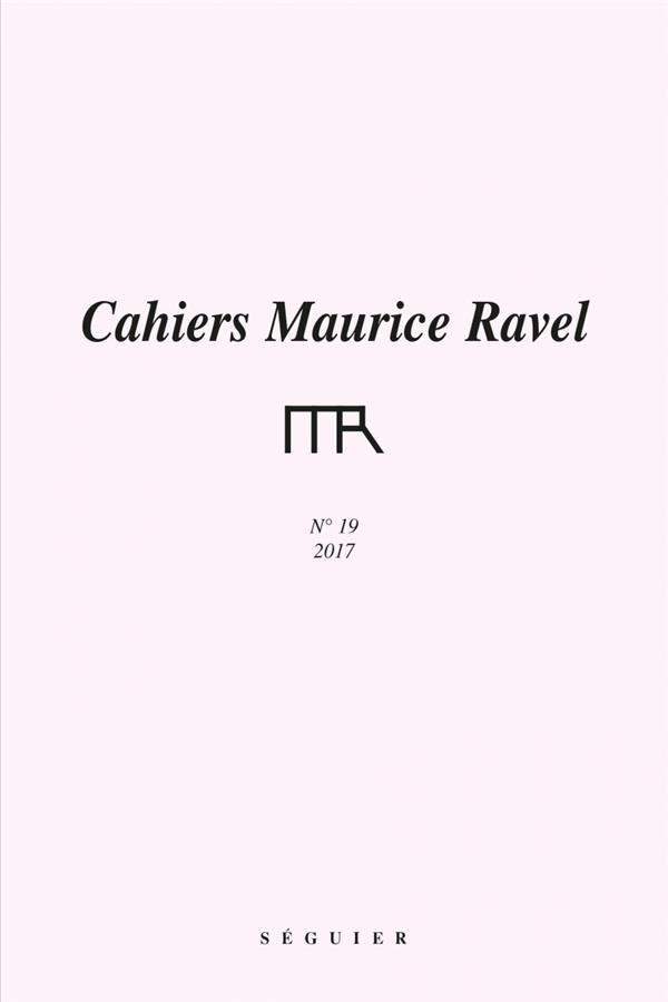 Cahiers Maurice Ravel N° 19