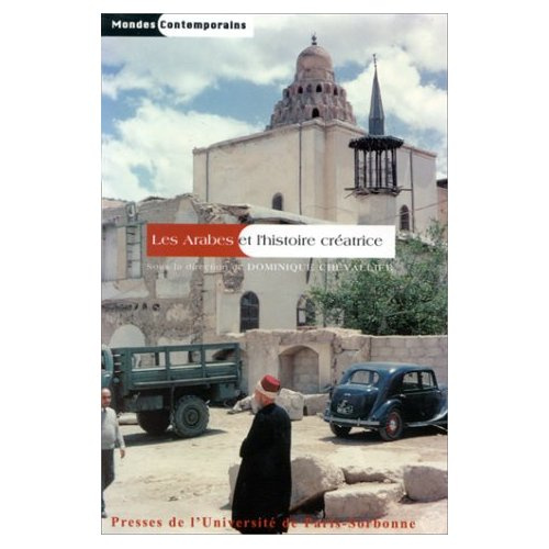 Les Arabes et l'histoire créatrice