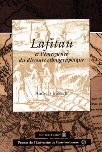 Lafitau et l'émergence du discours ethnographique