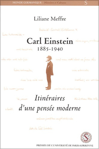 Carl Einstein 1885-1940. Itinéraires d'une pensée moderne