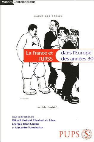 La France et l'URSS . Dans l'Europe des années 30