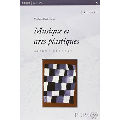 Musiques et arts plastiques. Analogies et inrférences