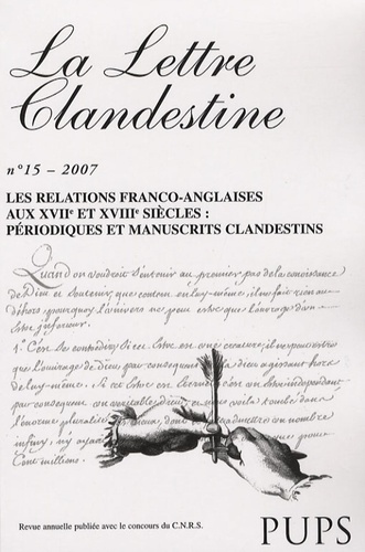 La Lettre clandestine N° 15/2007 : Les relations franco-anglaises aux 17e et 18e siècles : périodiqu