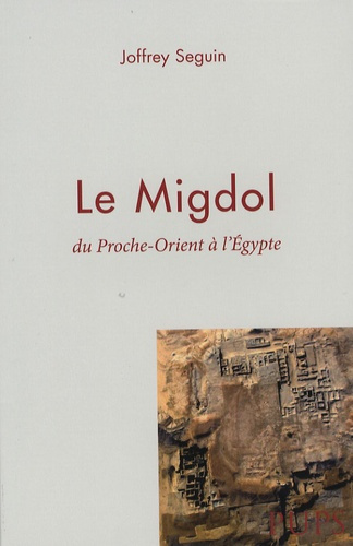 Le Migdol. Du Proche-Orient à l'Egypte